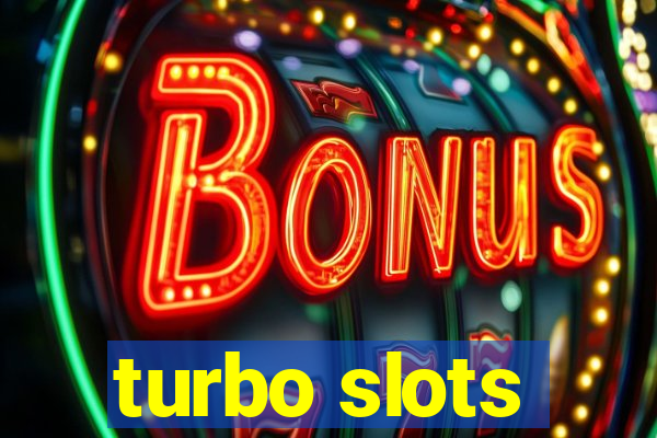 turbo slots